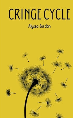 Cringe Cycle by Jordan, Alyssa