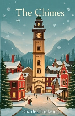 The Chimes by Dickens, Charles