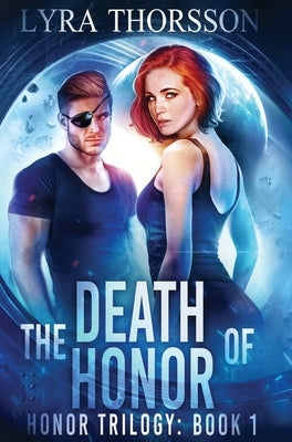 The Death of Honor by Thorsson, Lyra