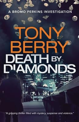 Death By Diamonds by Berry, Tony