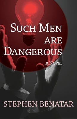 Such Men Are Dangerous by Benatar, Stephen
