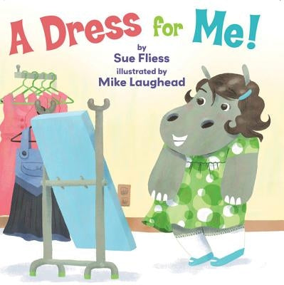 A Dress for Me! by Fliess, Sue