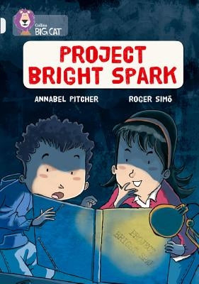 Project Bright Spark: Band 17/Diamond by Pitcher, Annabel