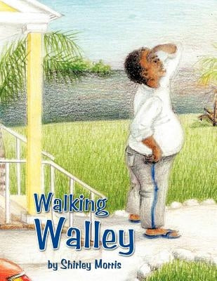 Walking Walley by Morris, Shirley