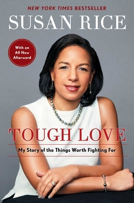 Tough Love: My Story of the Things Worth Fighting for by Rice, Susan