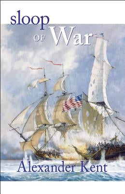 Sloop of War by Kent, Alexander