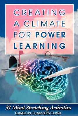 Creating a Climate for Power Learning by Tobin, L.