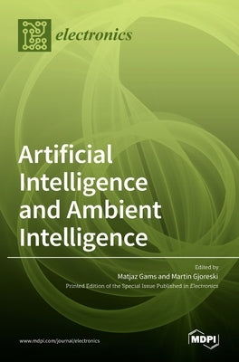 Artificial Intelligence and Ambient Intelligence by Gams, Matjaz
