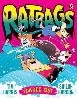 Ratbags 6: Flushed Out by Harris, Tim