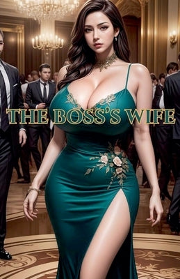 The Boss's Wife by Martin, Alexander