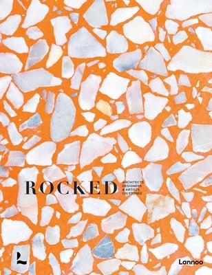 Rocked: Architects, Designers & Artists by Acc