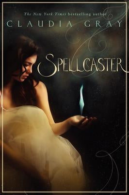 Spellcaster by Gray, Claudia
