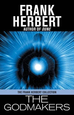 The Godmakers by Herbert, Frank