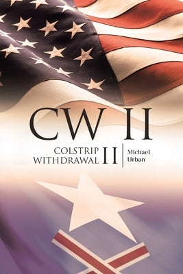 Cw II: Colstrip Withdrawal II by Urban, Michael