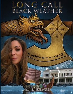 Long Call - Black Weather by Kraus, R. E.