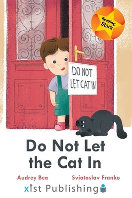Do Not Let the Cat In by O'Neill, Juliana