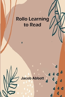 Rollo Learning to Read by Abbott, Jacob