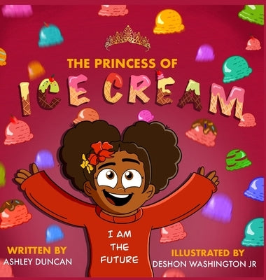 The Princess of Ice Cream by Duncan, Ashley N.