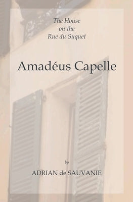 Amadéus Capelle by de Sauvanie, Adrian