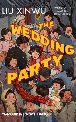 The Wedding Party by Xinwu, Liu