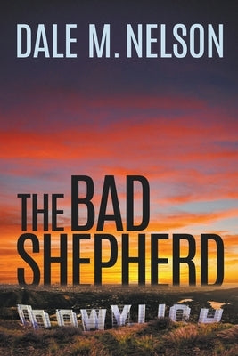 The Bad Shepherd by Nelson, Dale M.