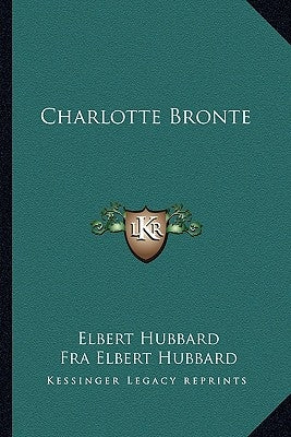 Charlotte Bronte by Hubbard, Elbert