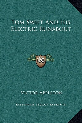 Tom Swift and His Electric Runabout by Appleton, Victor, II