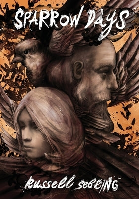 Sparrow Days by Sebring, Russell