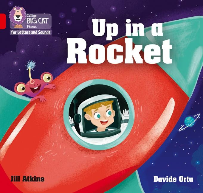 Up in a Rocket: Band 02a/Red a by Atkins, Jill