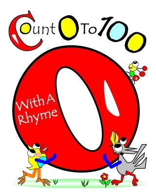 Let's Count From 0-100: With The Chicks And Their Coop Pets by Lyndon, Debralee Rooney