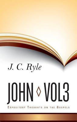 Expository Thoughts on John V3 by Ryle, J. C.