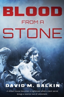 Blood from a Stone by Salkin, David M.