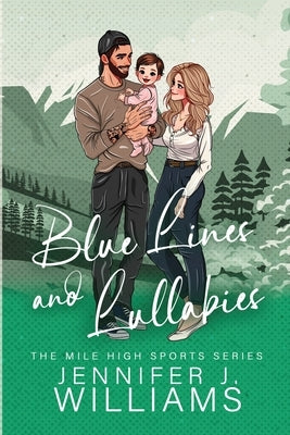 Blue Lines and Lullabies by Williams, Jennifer J.