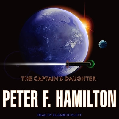 The Captain's Daughter by Hamilton, Peter F.