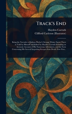 Track's End by Carruth, Hayden