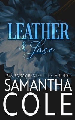 Leather & Lace by Cole, Samantha