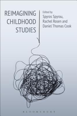 Reimagining Childhood Studies by Spyrou, Spyros