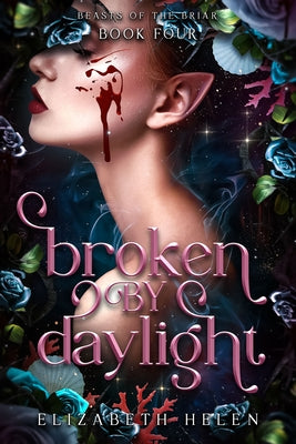Broken by Daylight (Deluxe Edition) by Helen, Elizabeth
