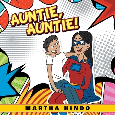 Auntie, Auntie! by Hindo, Martha