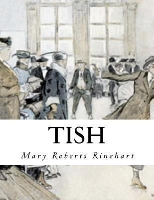 Tish by Rinehart, Mary Roberts