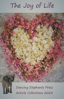 The Joy of Life by Kőrösi, Gabriella