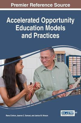 Accelerated Opportunity Education Models and Practices by Cintron, Rene