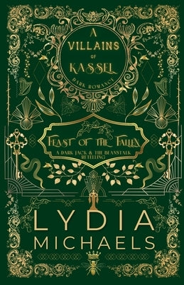 Feast of the Fallen: A Dark and Twisted Jack & The Beanstalk Retelling by Michaels, Lydia