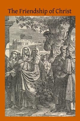 The Friendship of Christ by Hermenegild Tosf, Brother