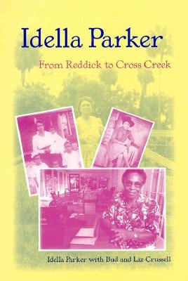 Idella Parker: From Reddick to Cross Creek by Parker, Idella
