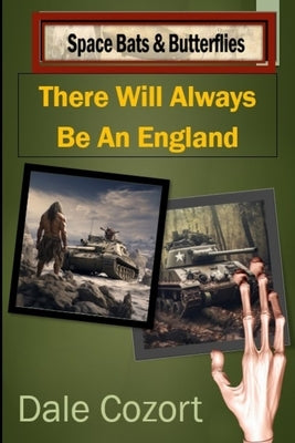 There Will Always Be An England by Cozort, Dale