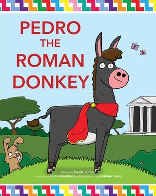 Pedro the Roman Donkey by Jamilly, David