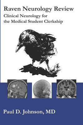 Raven Neurology Review: Clinical Neurology for Medical Students by Johnson, Paul
