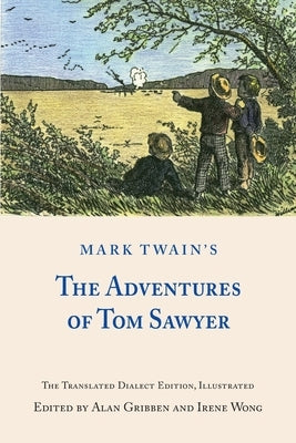 Mark Twain's The Adventures of Tom Sawyer by Gribben, Alan