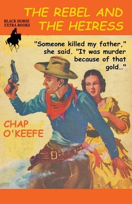 The Rebel and the Heiress by O'Keefe, Chap